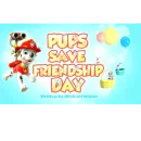 Pups save friendship day